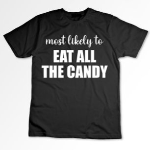 T-shirt Plus susceptible de manger tous les bonbons drôle 
