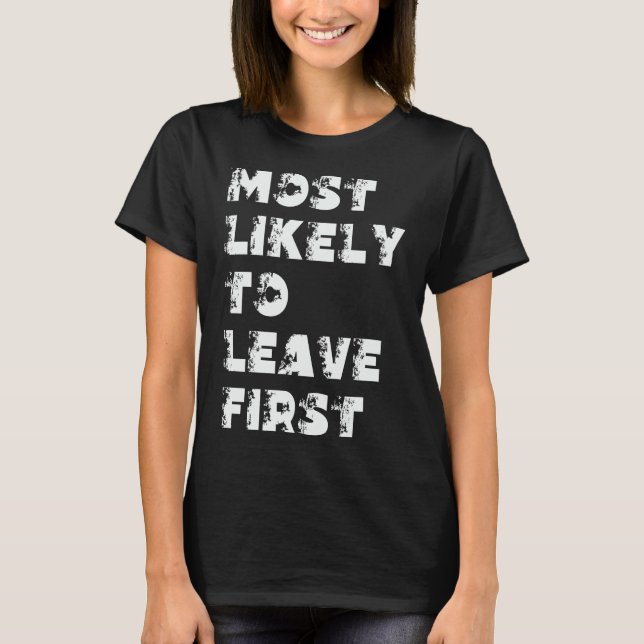 T-shirt Plus susceptible de partir en premier (Devant)