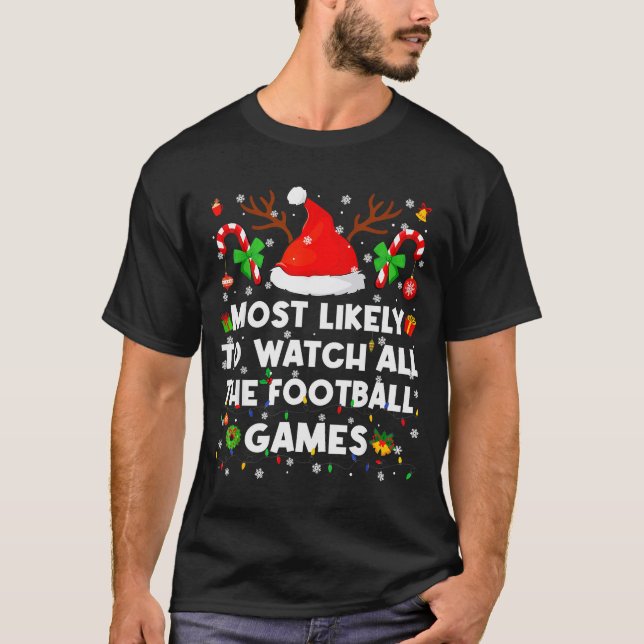 T-shirt Plus susceptible de regarder tous les matchs de fo (Devant)