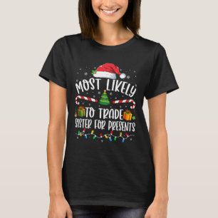 T-shirt Plus Susceptible d'Échanger sa Sœur Contre des Cad