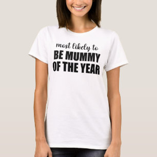 T-shirt Plus susceptible d'être la maman de l'année Mummy