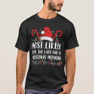 T-shirt Plus susceptible d'être le dernier debout le matin