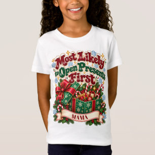 T-Shirt Plus susceptible d'ouvrir les cadeaux en premier N