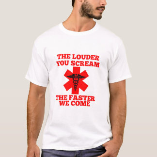 T-shirt Plus Tu Cries, Plus On Viendra Rapidement