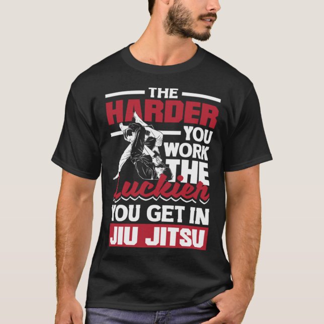 T-shirt Plus Vous Travaillez Dur, Plus Vous Êtes Luckier À (Devant)