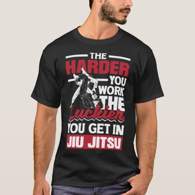 T-shirt Plus Vous Travaillez Dur, Plus Vous Êtes Luckier À (Devant)