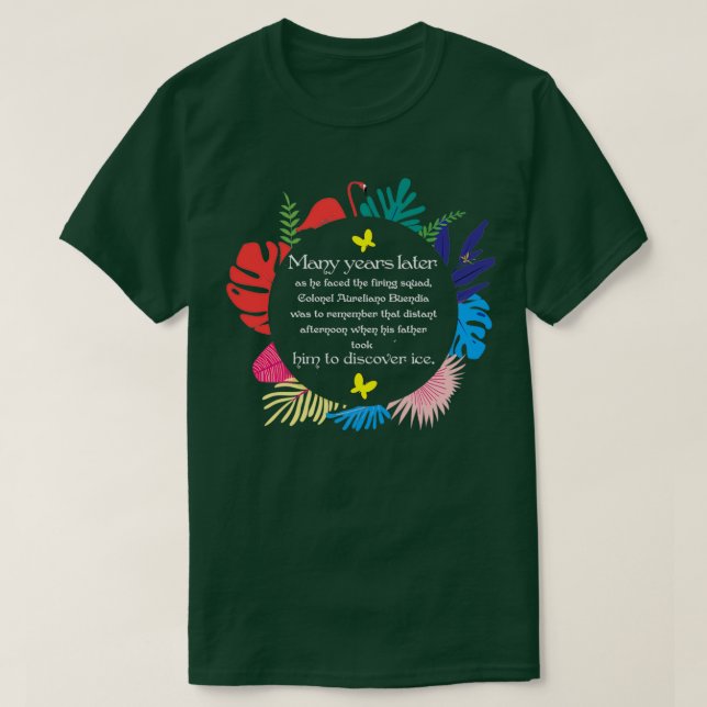 T-shirt Plusieurs Années Plus Tard Cent Ans De Solitude Qu (Design devant)