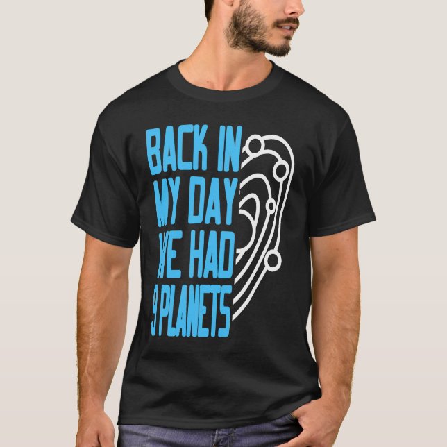 T-shirt Pluto De Retour Dans Mon Jour Nous Avons Eu 9 Plan (Devant)