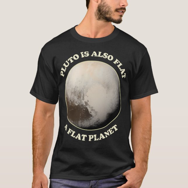 T-shirt Pluto Est Aussi Plat Une Planète Plate (Devant)