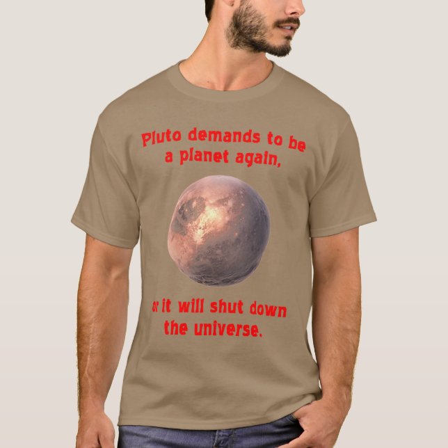 T-shirt pluto exige d'être une planète à nouveau... (Devant)