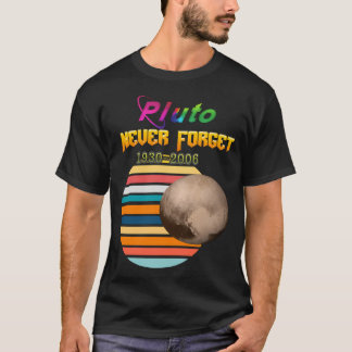 T-shirt Pluto La Planète N'Oublie Jamais L'Espace Est Enco