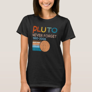 T-shirt Pluto Never Forget 1930 2006 Sciences spatiales Vi
