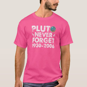 T-shirt Pluto Never Forget 1930 2006 Sciences spatiales Vi