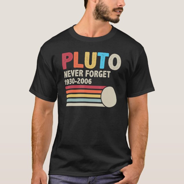 T-shirt Pluto Never Forget Astronomy Retro Space And 70s 8 (Devant)