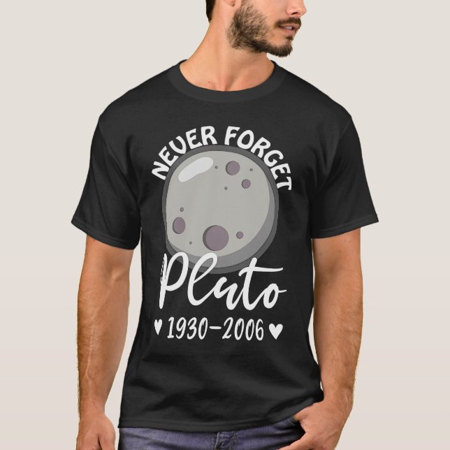 T-shirt Pluto n'oublie jamais la science de l'astronomie d (Devant)