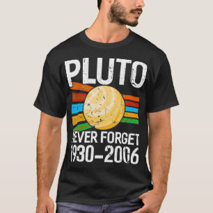 T-shirt Pluto n'oublie jamais l'astronomie astrophysique d