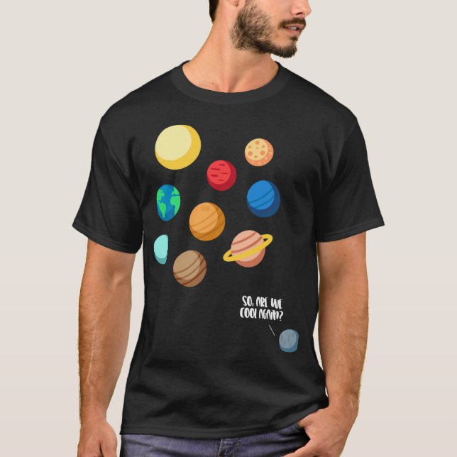 T-shirt Pluto Planet Solar System Ainsi Sommes-Nous De Nou (Devant)