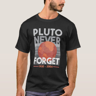 T-shirt Pluton n'oublie jamais la science Planète spatiale