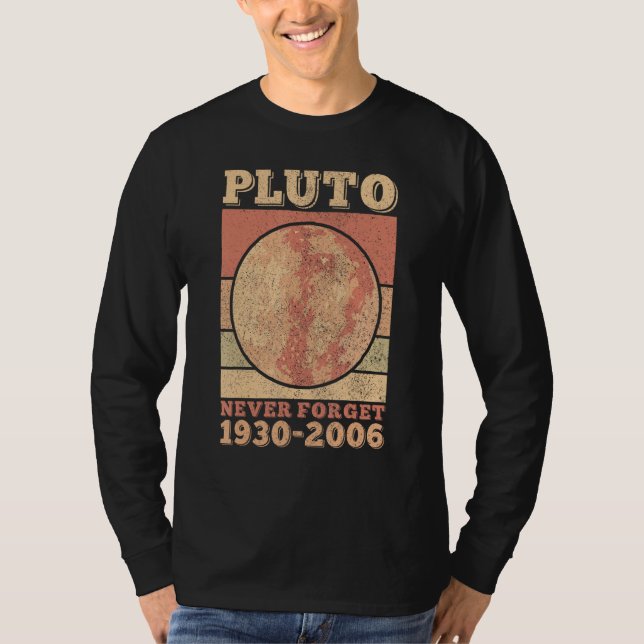 T-shirt Pluton n'oublie jamais l'astronomie spatiale Homme (Devant)