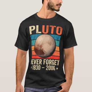 T-shirt Pluton N'oubliez Jamais 1930-2006 Planète du Systè