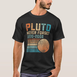 T-shirt Pluton N'oubliez Jamais Drôle Astronomie Espace Sc