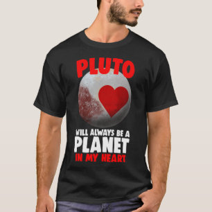T-shirt Pluton Sera Toujours Une Planète Dans Mon Coeur Fe