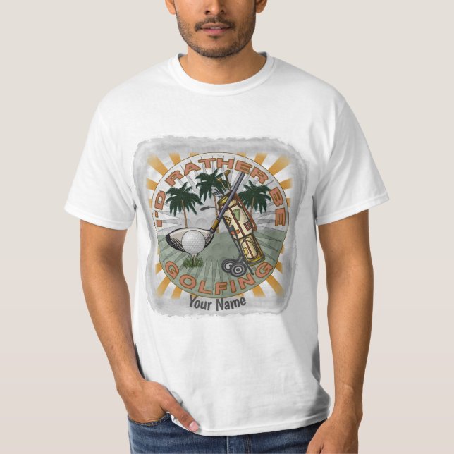 T-shirt Plutôt en train de jouer au golf  (Devant)