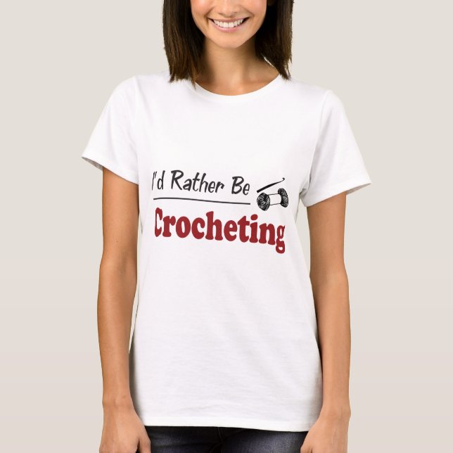 T-shirt Plutôt fasse du crochet (Devant)