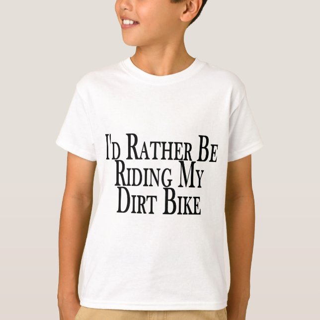 T-shirt Plutôt monte mon vélo de saleté (Devant)