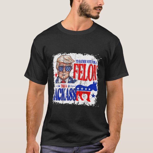 T-shirt Plutôt Voter Pour Un Felon Que Pour Une Amérique J (Devant)