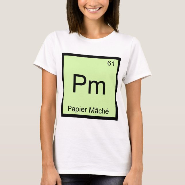 T-shirt Pm - Papier Mâché Élément Chimique Symbole Artisan (Devant)