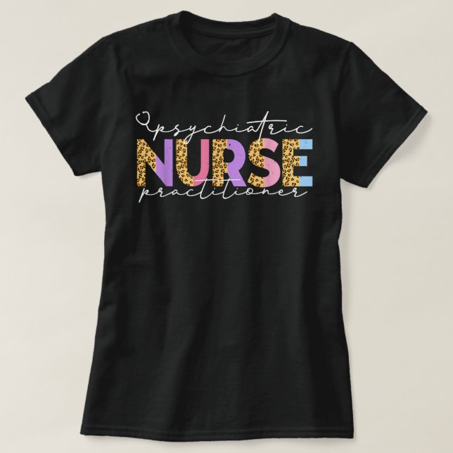 T-shirt PMHNP Soins Psychiatriques Cute Praticien Leopard  (Design devant)