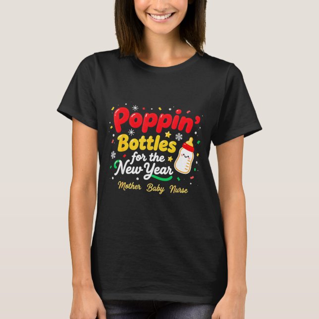 T-shirt Pn’ Bottles For The New Year Christmas Nurse Mom & (Devant)