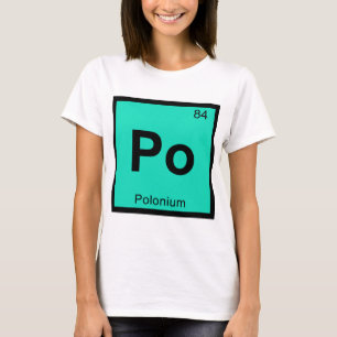 T-shirt Po - Chimie du Polonium Symbole du tableau périodi