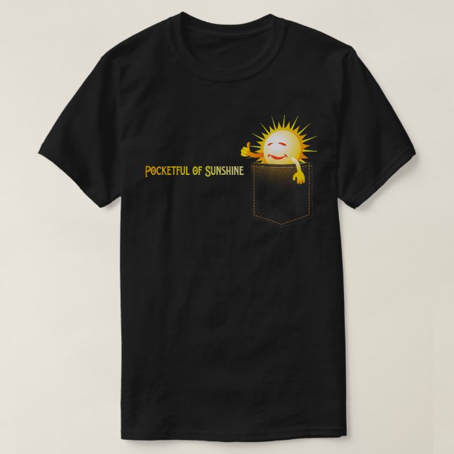 T-shirt Pocketful of Sunshine Happy Joy (Design devant)