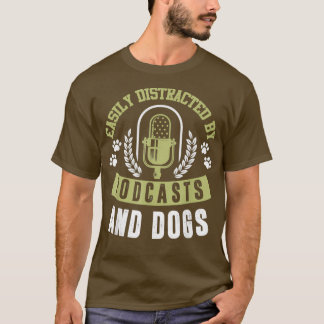 T-shirt Podcast Funny Dog Lover Citation d'écoute