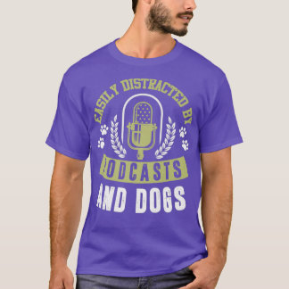T-shirt Podcast Funny Dog Lover Citation d'écoute Premium
