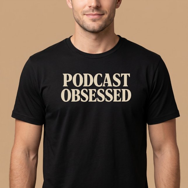 T-shirt Podcast Obsédée (Créateur téléchargé)
