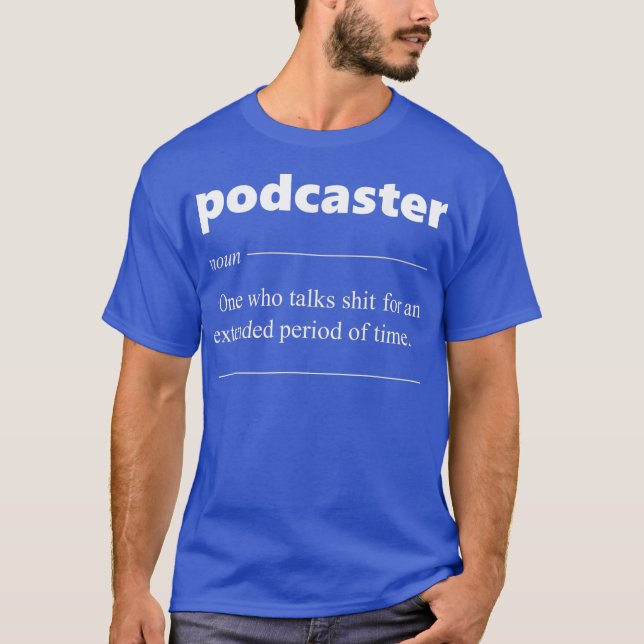 T-shirt Podcaster Définition Podcasting Drôle cadeau pour (Devant)