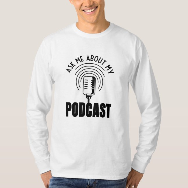 T-shirt Podcaster Podcast Podcaster Podcasting Podcasting (Devant)