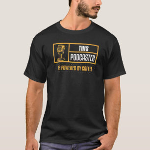 T-shirt Podcaster Podcasting Café Interview Radio Conten