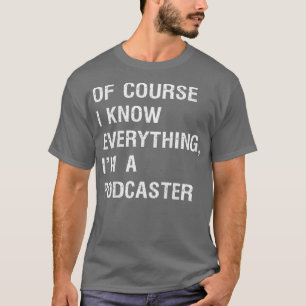 T-shirt Podcaster Sarcastique Podcasting Écrivain de Podca