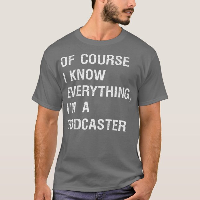 T-shirt Podcaster Sarcastique Podcasting Écrivain de Podca (Devant)