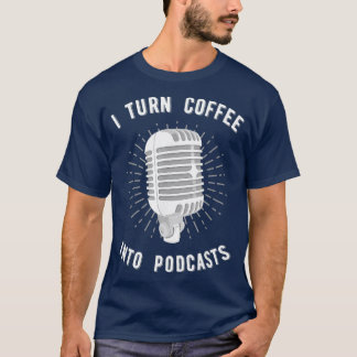 T-shirt Podcasting amusant Café Diffusion Podcast