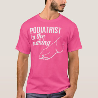 T-shirt Podiatre Pour Faire Podiatrie Expert Pied Docteur