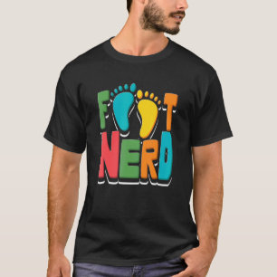 T-shirt Podiatrie Nerd pieds