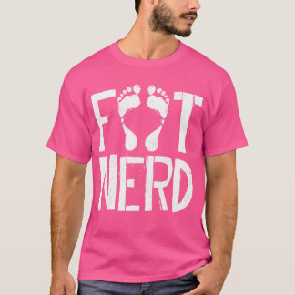 T-shirt Podiatriste Pied Docteur Podiatrie Pied Nerd drôle