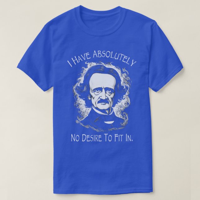 T-shirt Poe Citation Je N'Ai Absolument Aucun Désir D'Inté (Design devant)