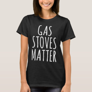T-shirt Poêles À Gaz Interdiction De Matière Mignonne Text