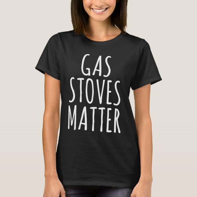 T-shirt Poêles À Gaz Interdiction De Matière Mignonne Text (Devant)